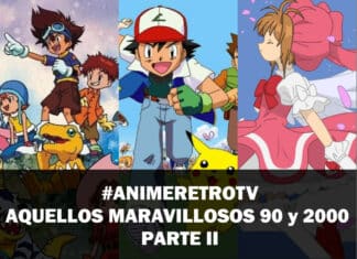 #AnimeRetroTV, aquellos maravillosos 90 y 2000 | Parte 2 AnimeRetroTV