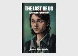 Reseña de The Last of Us – Aprender a Perdonar Aprender a Perdonar